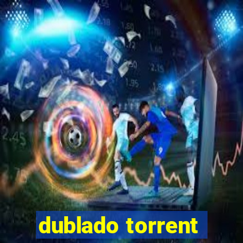 dublado torrent